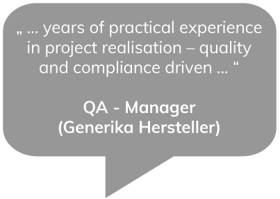 … years of practical experience in project realisation – quality and compliance driven … - QA Manager (Gernerika Hersteller)